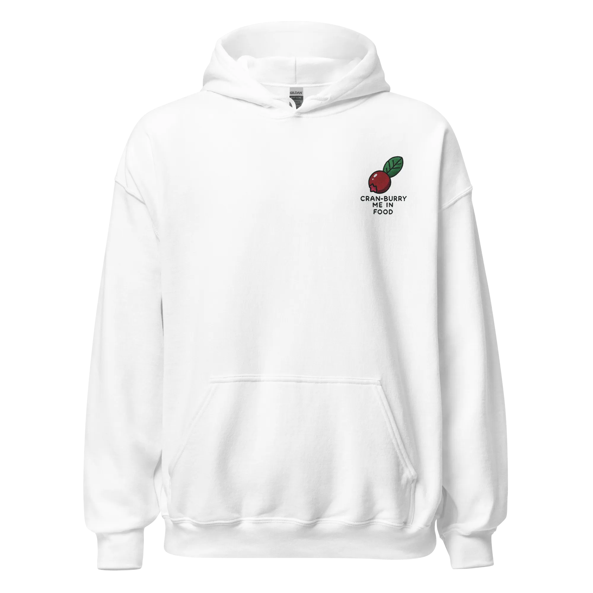 Thanksgiving Hoodie - Cran-burry Me In Food