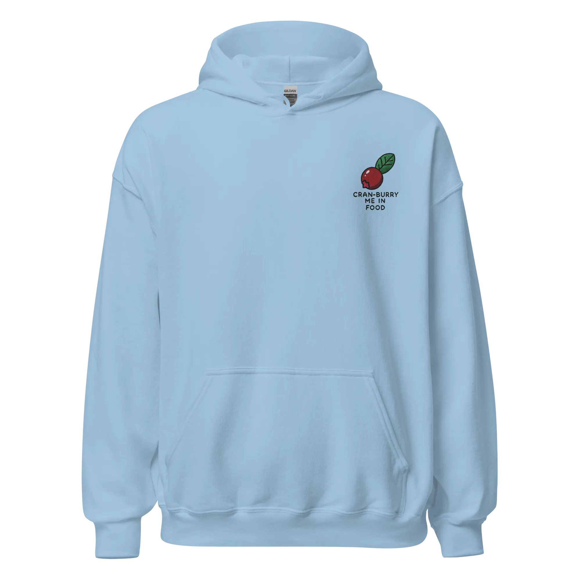 Thanksgiving Hoodie - Cran-burry Me In Food