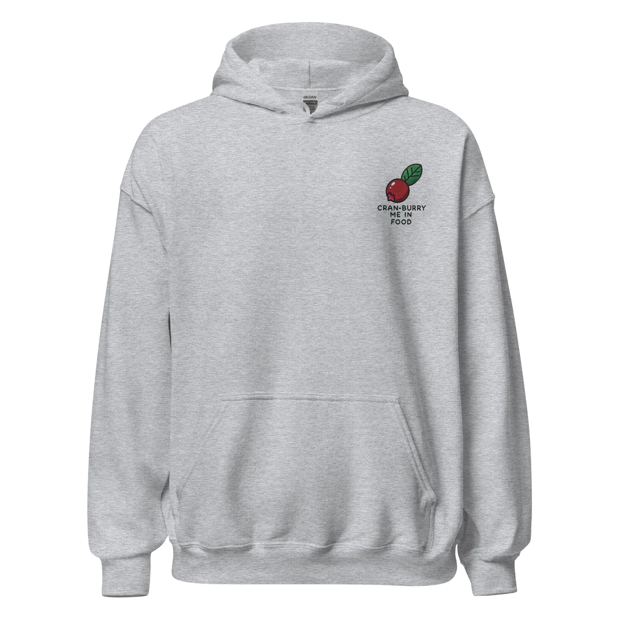 Thanksgiving Hoodie - Cran-burry Me In Food