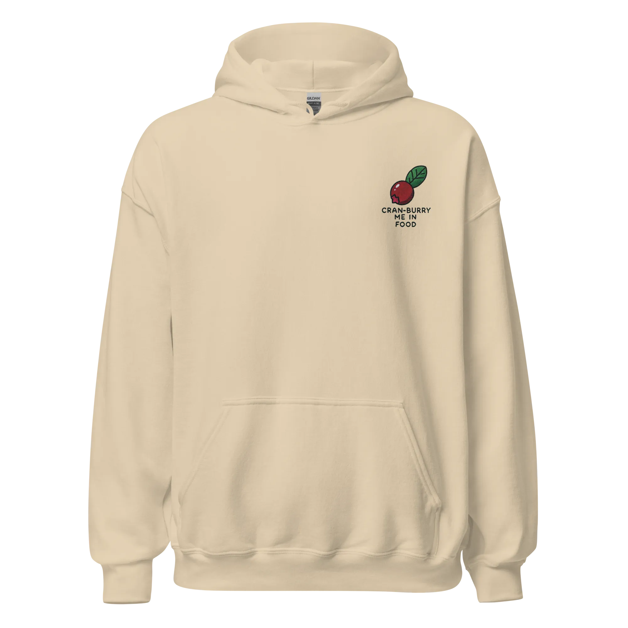 Thanksgiving Hoodie - Cran-burry Me In Food